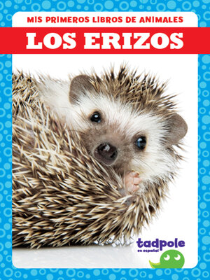 cover image of Los erizos (Hedgehogs)